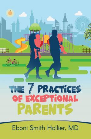 Cover of the book The 7 Practices of Exceptional Parents by Frederick S. Lane