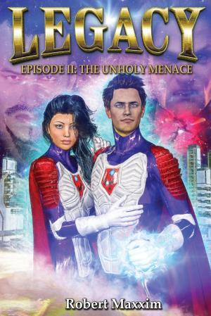 Cover of the book LEGACY: EPISODE II by Melisa Calcote