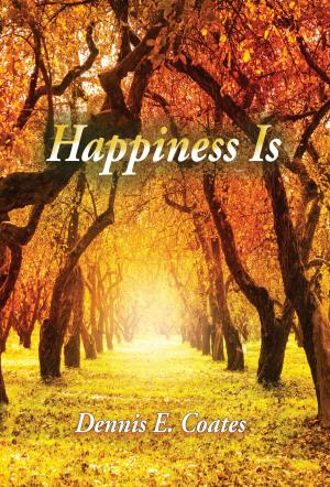 Cover of the book Happiness Is by Eric Neal