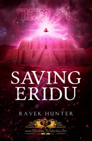 Book cover of Saving Eridu: A paranormal murder/mystery thriller set in mesopotamia 7000 years before the rise of Sumer. (Worlds of Atlantis)