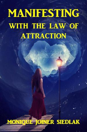 Cover of the book Manifesting With the Law of Attraction by Barbara Hand Clow