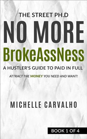 Book cover of No More BrokeAssNess