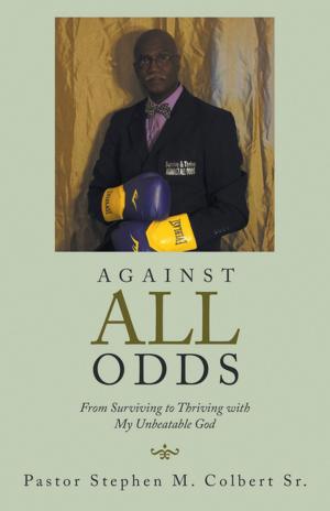 Cover of the book Against All Odds by Daniel C. Juster Th.D.