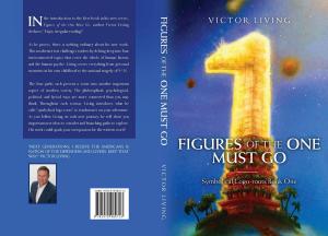 Cover of the book Figures of the One Must Go by Ilyria Moon