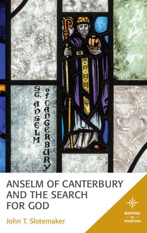Cover of the book Anselm of Canterbury and the Search for God by John S. McClure, Charles G. Finney Professor of Preaching and Worship
