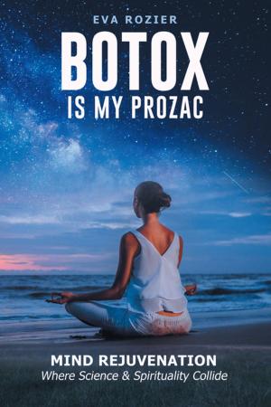 Cover of the book Botox Is My Prozac by Stella Bagot