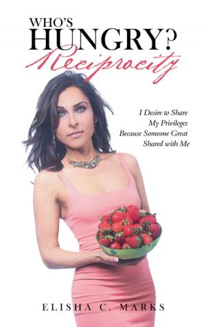 Cover of the book Who’S Hungry? Reciprocity by Melissa D. Stiveson