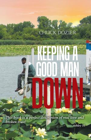 Cover of the book Keeping a Good Man Down by L. Gilbert Payne