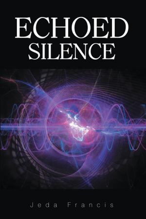 Cover of the book Echoed Silence by Ginger Poore
