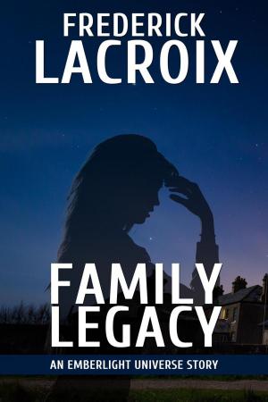 Cover of the book Family Legacy by Lyle Skains