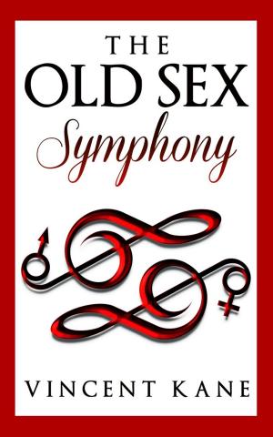 Cover of the book The Old Sex Symphony by Diane Escalera