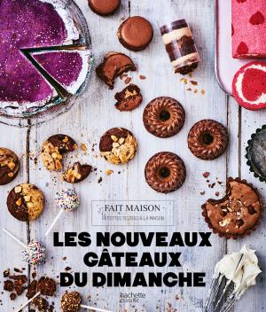 Cover of the book Les nouveaux gâteaux du dimanche by Florence Millot