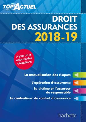 Cover of the book Top'Actuel Droit des assurances 2018-2019 by Isabelle de Lisle, François-Marie Voltaire (Arouet dit)
