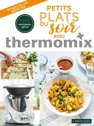 Cover of the book Petits plats du soir avec thermomix by Sarah Schmidt