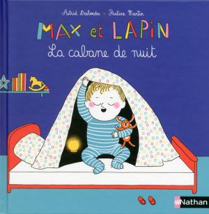 Cover of the book Max et Lapin, la cabane de nuit - Dès 2 ans by Jean-Hugues Oppel