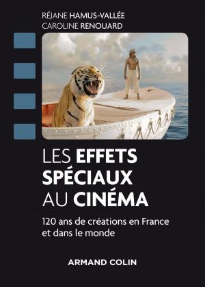 Cover of the book Les effets spéciaux au cinéma by Florence Dupont, Pierre Letessier