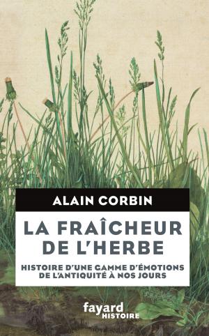 Cover of the book La Fraîcheur de l'herbe by Vincent Duclert, Gilles Candar