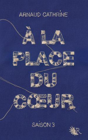 Cover of the book À la place du coeur - Saison 3 by Tzvetan TODOROV
