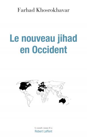 Cover of the book Le Nouveau Jihad en Occident by Gerald MESSADIÉ