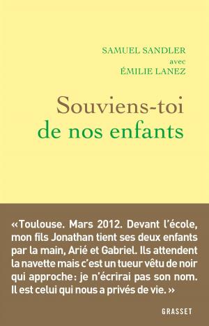 Cover of the book Souviens-toi de nos enfants by Yann Moix