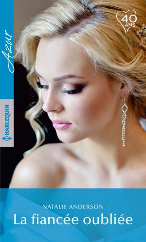 Cover of the book La fiancée oubliée by Tracy Madison