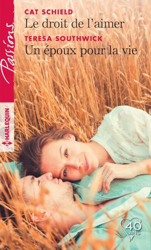 Cover of the book Le droit de l'aimer - Un époux pour la vie by Kathleen O'Brien, Karen Templeton