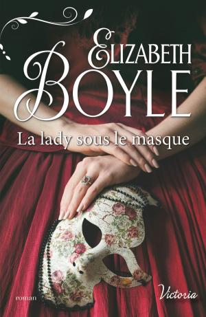 Cover of the book La lady sous le masque by Harper Allen
