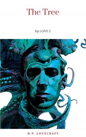 Cover of the book The Tree by H.P. Lovecraft