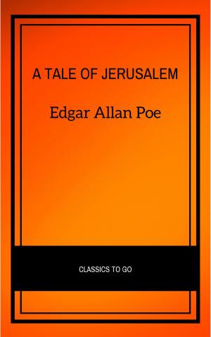 Cover of the book A Tale of Jerusalem by Dante Alighieri