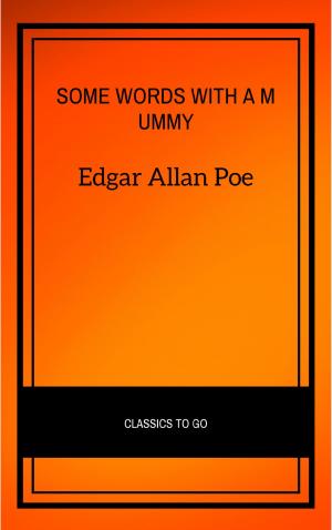 Cover of the book Some Words with a Mummy by Edgar Allan Poe
