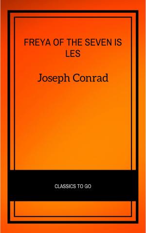 Cover of the book Freya of the Seven Isles by Joseph Conrad