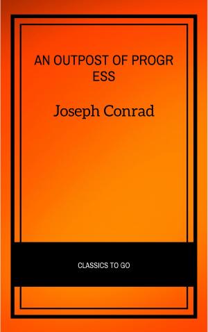 Cover of the book An Outpost of Progress by Joseph Conrad