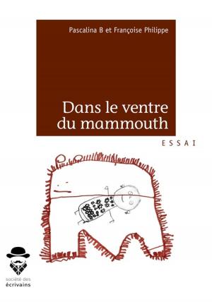 Cover of the book Dans le ventre du mammouth by Gabriel Thuron
