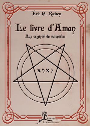 Cover of the book Le livre d'Aman by Stéphanie Del Regno, Dorothée Gilbert