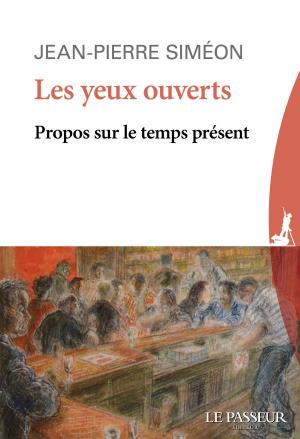Cover of the book Les yeux ouverts - Propos sur le temps présent by Therese Jerphagnon, Luc Ferry