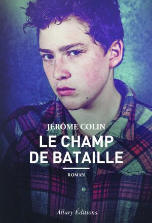 Cover of the book Le champ de bataille by Eric Dufourmantelle, Franck Dufourmantelle, Maurice Mimoun