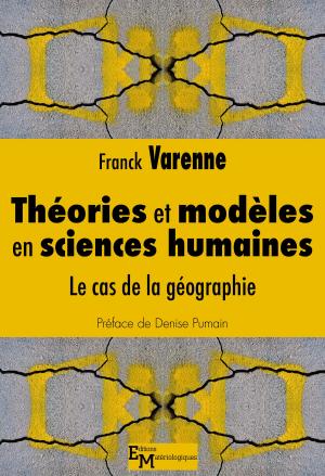 Cover of the book Théories et modèles en sciences humaines by Jérôme Segal, Antoine Danchin