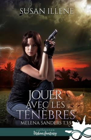 Cover of the book Jouer avec les Ténèbres by Jade River