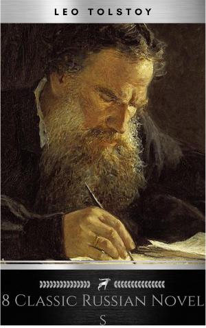 Cover of the book 8 Classic Russian Novels You Should Read by Fiódor Dostoyevski, Golden Deer Classics