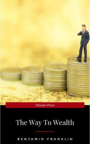 Book cover of The Way to Wealth: Advice, Hints, and Tips on Business, Money, and Finance