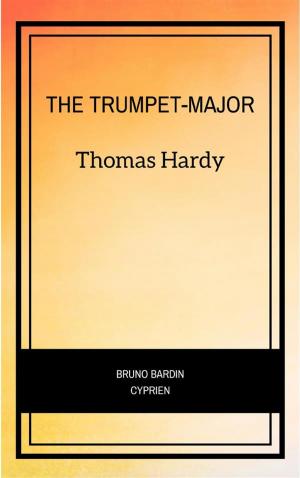 Cover of the book The Trumpet-Major by Bram Stoker