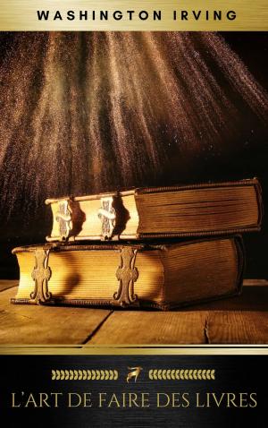 Cover of the book L'Art de faire des livres by Bram Stoker, Golden Deer Classics