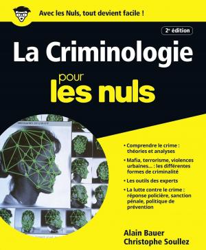 Cover of the book La Criminologie pour les Nuls, grand format, 2e édition by Bernard JOLIVALT