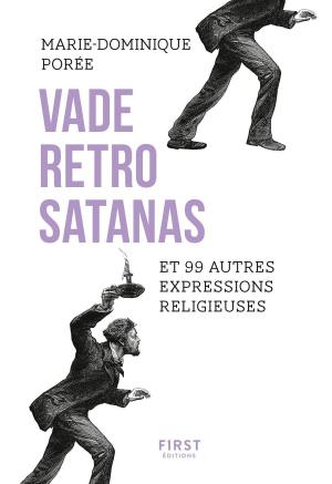 Book cover of Vade retro satanas et 99 autres expresssions religieuses