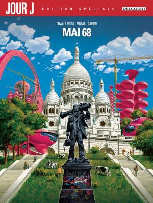 Cover of the book Jour J Mai 68 - Edition Spéciale by Fred Duval, Christophe Quet