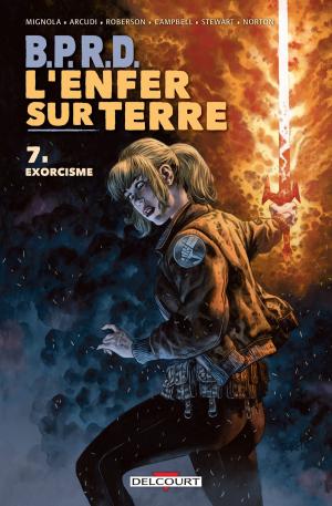 Cover of the book BPRD - L'Enfer sur Terre T07 by Séverine Gauthier, Jérémie Almanza