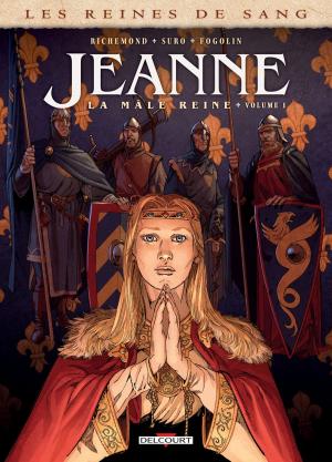 Cover of the book Les Reines de sang - Jeanne, la Mâle Reine T01 by Herik Hanna, Redec