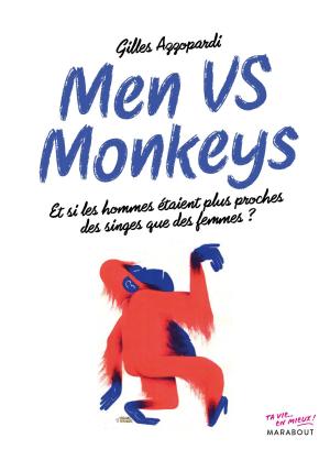 Cover of the book Men vs monkey by Dr Jacob Teitelbaum, Christie Fiedler, Deidre Rawlings