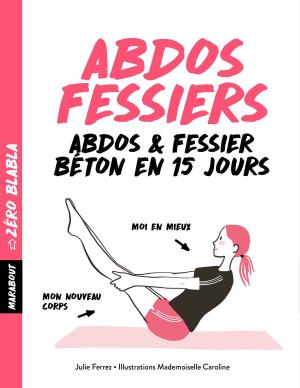 Cover of the book Zéro blabla - Abdos fessiers by Candice Kornberg-Anzel, Eve Aboucaya, Camille Skrzynski