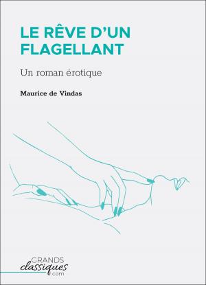 Cover of the book Le Rêve d'un flagellant by Louise Dormienne